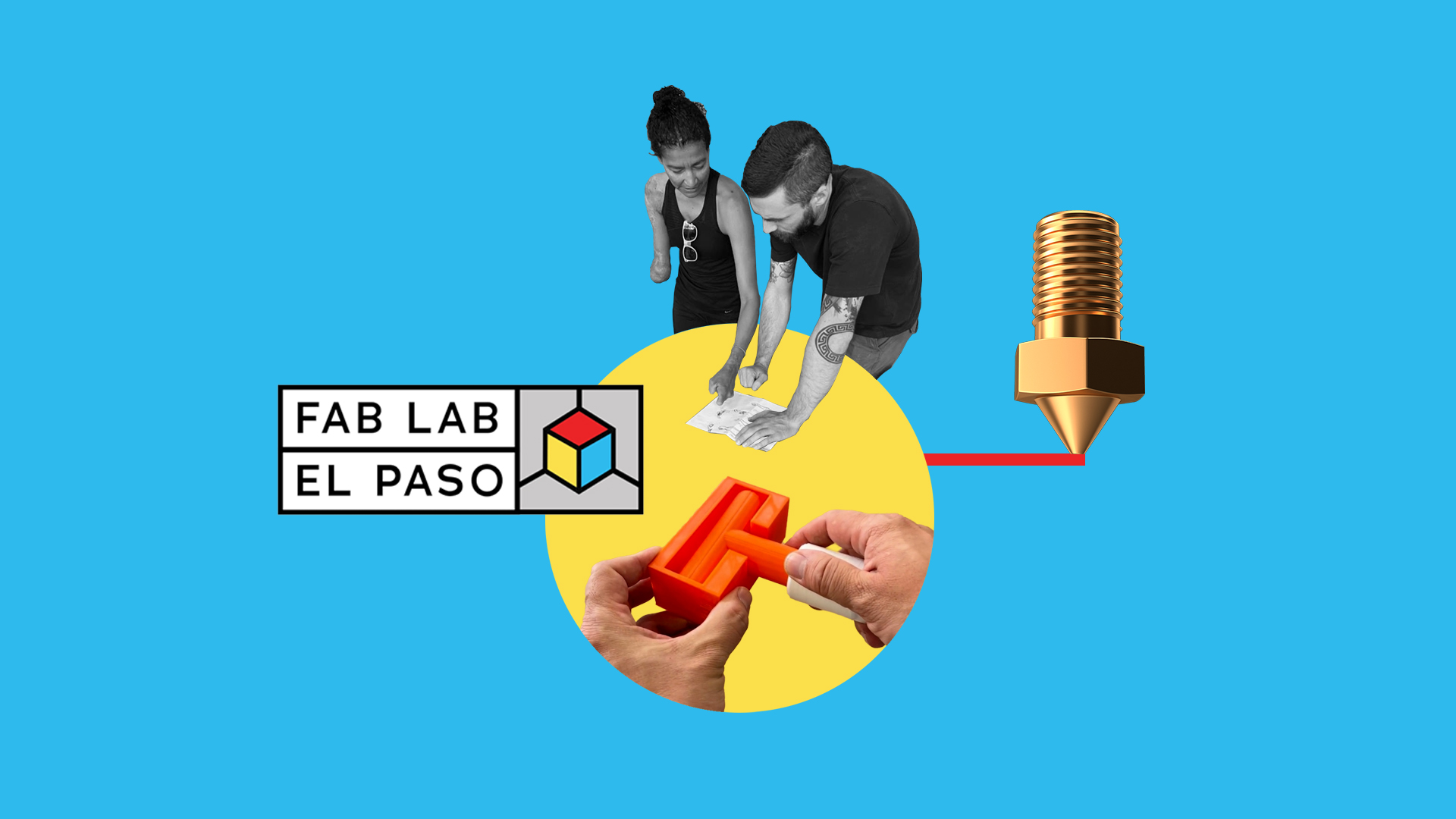 A collage of 2 people collaborating on a 3D printing project with the Fab Lab El Paso logo on top.