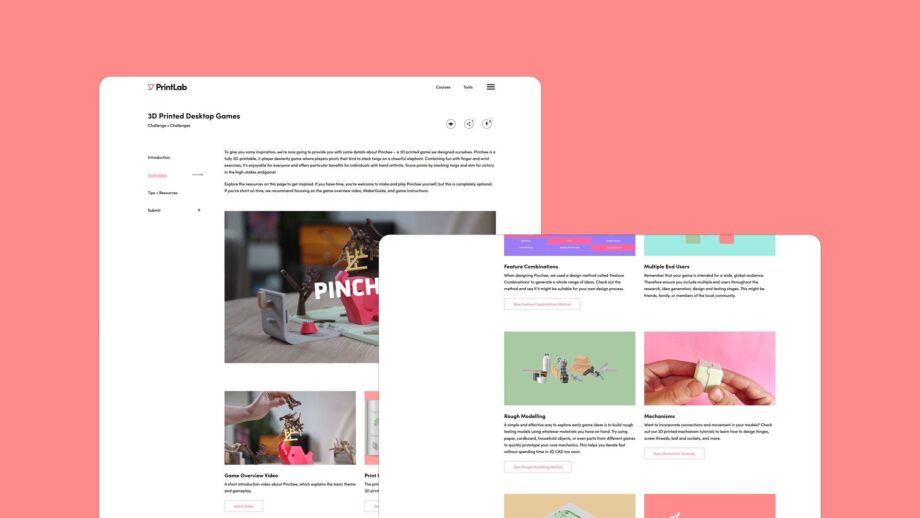 A mockup of the PrintLab 3D Printed Desktop Games Challenge platform displayed on two overlapping browser windows against a coral background. The larger window shows the Inspiration section with images of the Pinchee game, while the smaller window shows the Tips and Resources section with colourful cards for design methods like Feature Combinations, Rough Modelling and Mechanisms.