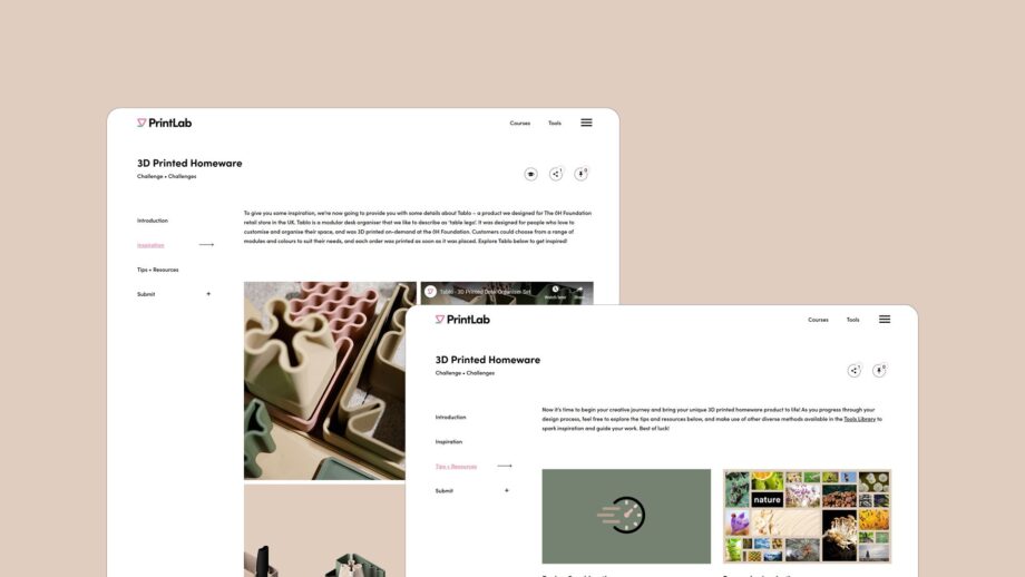 Two screenshots of the PrintLab learning platform are shown on a beige background. The pages displayed belong to the 3D Printed Homeware Challenge. One screen highlights the Inspiration section featuring the Tablo desk organiser images, while the other shows the Tips + Resources section with imagery such as the Image Search Board. Navigation links for Introduction, Inspiration, Tips + Resources and Submit are visible on the left side of each page.