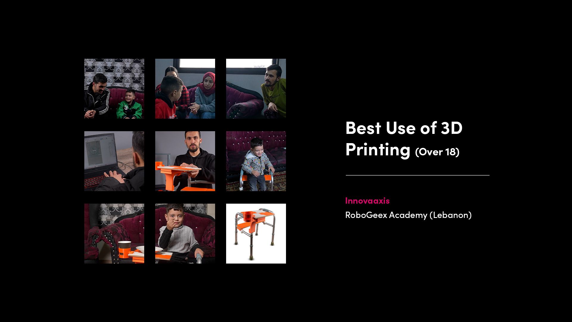 Best Use of 3D Printing (Over 18) winner Innovaaxis from RoboGeex Academy (Lebanon), showcasing their 3D printed assistive product.