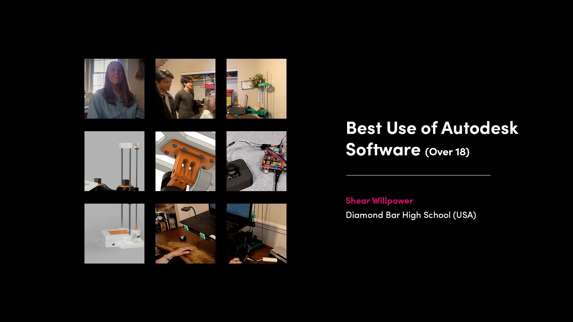 Best Use of Autodesk Software (Over 18) winner Shear Willpower from Diamond Bar High School (USA), showcasing their custom assistive device.