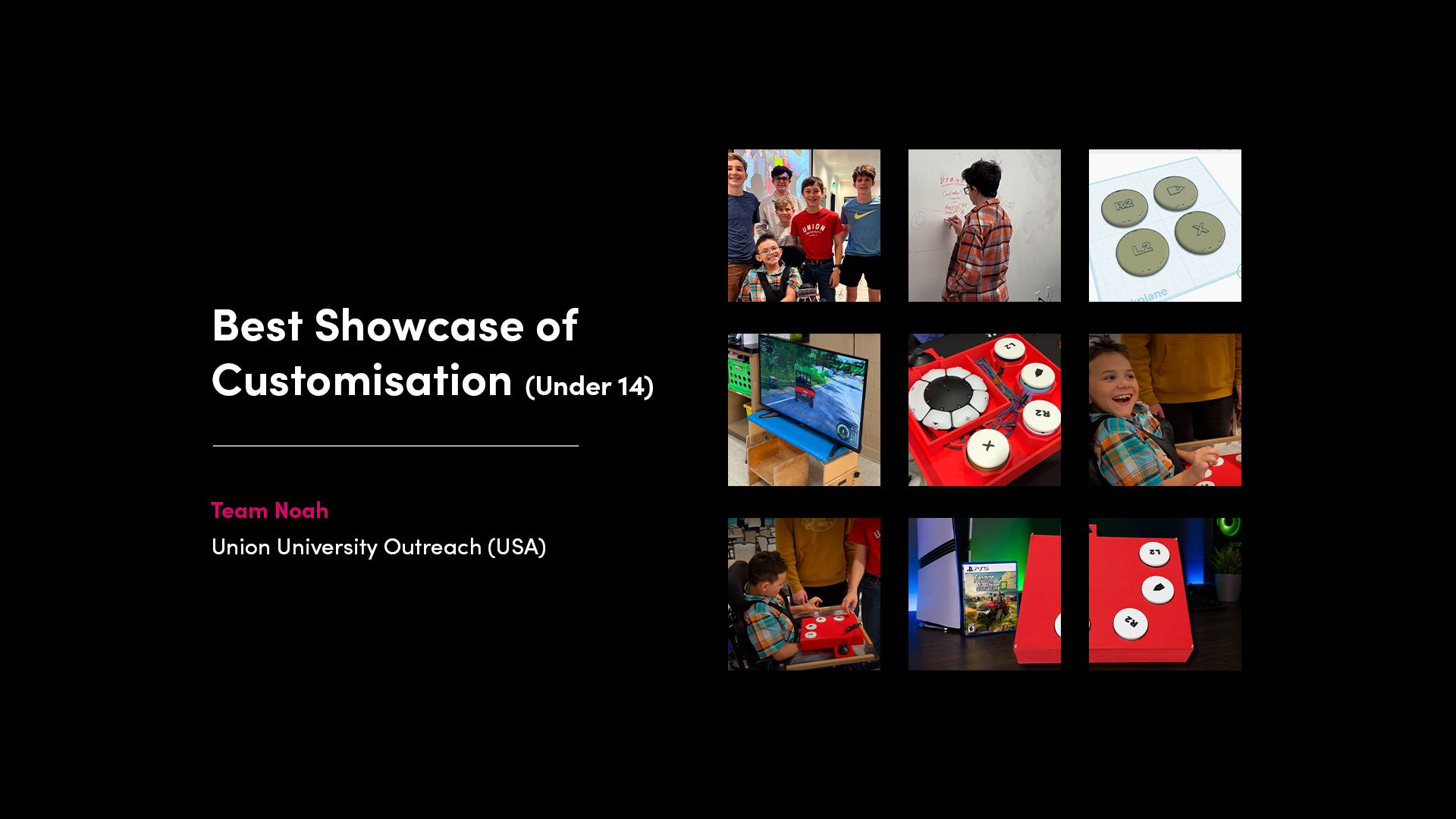 Best Showcase of Customisation (Under 14) winner Team Noah from Union University Outreach (USA), showcasing a personalised adaptive gaming controller.