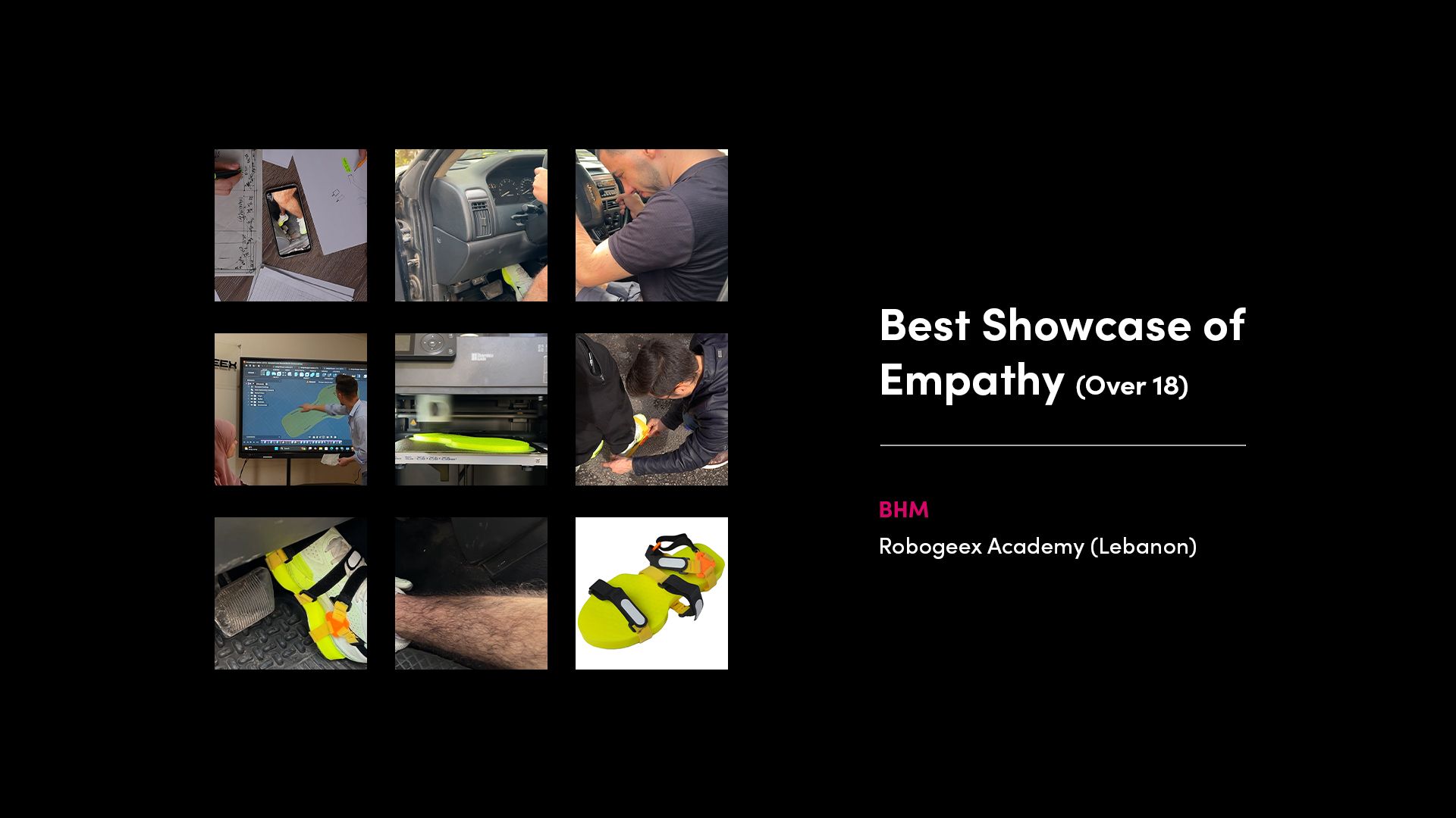 Best Showcase of Empathy (Over 18) winner BHM from RoboGeex Academy (Lebanon), documenting the design of a custom driving aid.